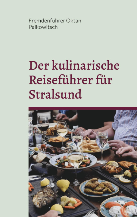 Könyv kulinarische Reisefuhrer fur Stralsund 