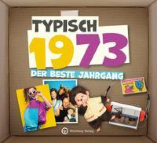 Kniha Typisch 1973 - Der beste Jahrgang 