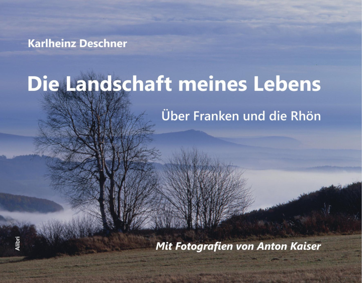 Kniha Die Landschaft meines Lebens Karlheinz Deschner