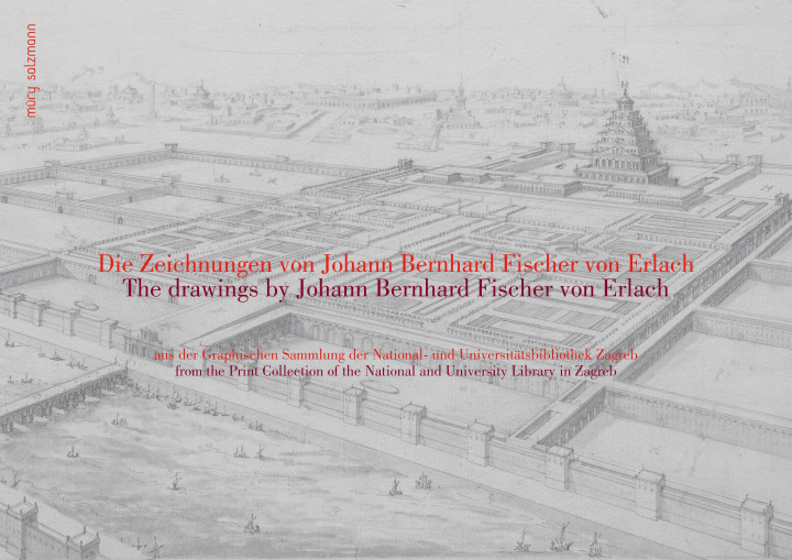 Kniha Die Zeichnungen von Johann Bernhard Fischer von Erlach 