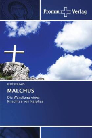 Knjiga MALCHUS Kurt Kollars