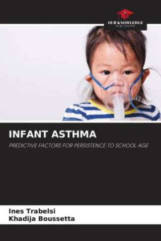 Knjiga INFANT ASTHMA Khadija Boussetta