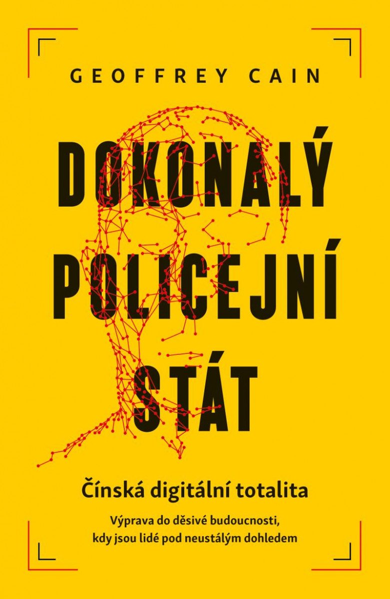 Книга Dokonalý policejní stát Geoffrey Cain