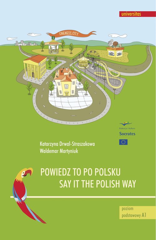 Książka Powiedz to po polsku / Say it the Polish Way Ćwiczenia rozwijające sprawność rozumienia ze słuchu Drwal-Straszakowa Katarzyna