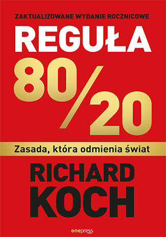 Книга Reguła 80/20. Zasada, która odmienia świat Richard Koch