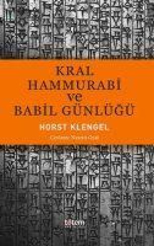Boek Kral Hamurabi ve Babil Günlügü 