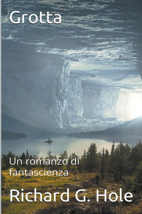 Book Grotta Richard G. Hole