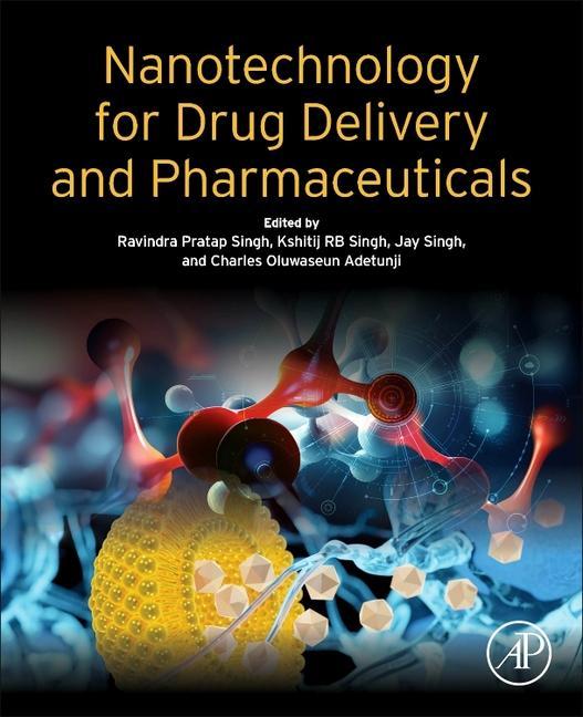 Carte Nanotechnology for Drug Delivery and Pharmaceuticals Ravindra Pratap Singh
