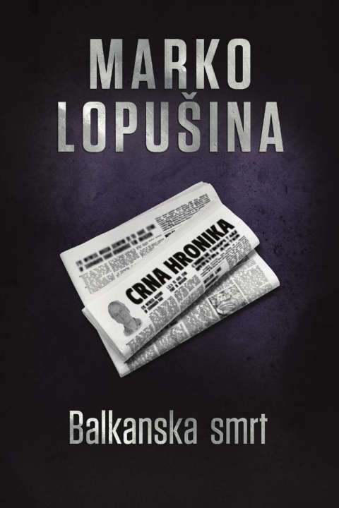 Book Balkanska smrt Marko Lopušina