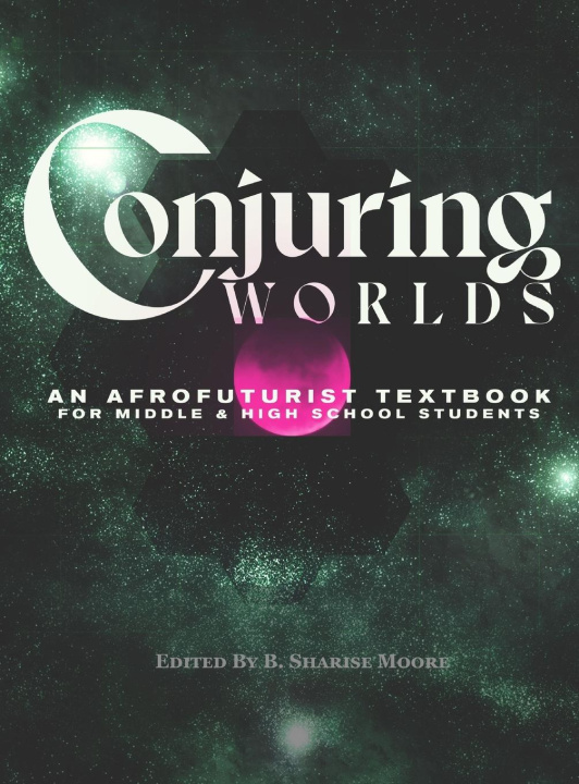 Knjiga Conjuring Worlds B. Sharise Moore