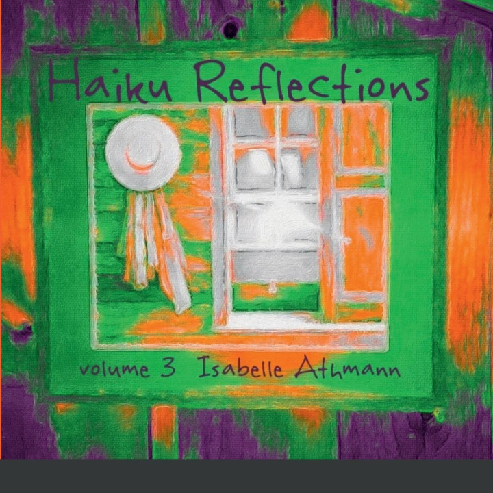 Knjiga Haiku Reflections Volume 3 Isabelle Athmann