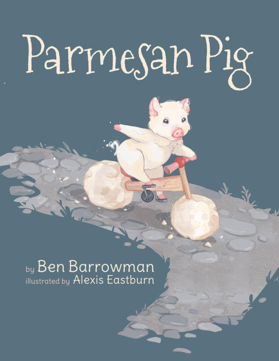Book Parmesan Pig Ben Barrowman