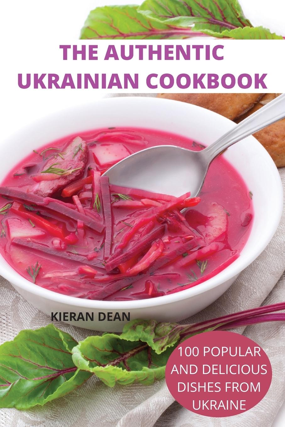 Carte The Authentic Ukrainian Cookbook 
