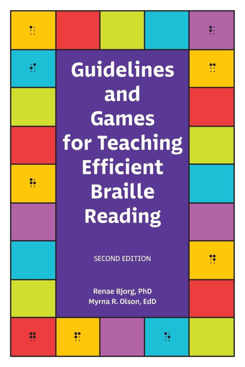 Knjiga Guidelines and Games for Teaching Efficient Braille Reading Myrna R. Olson