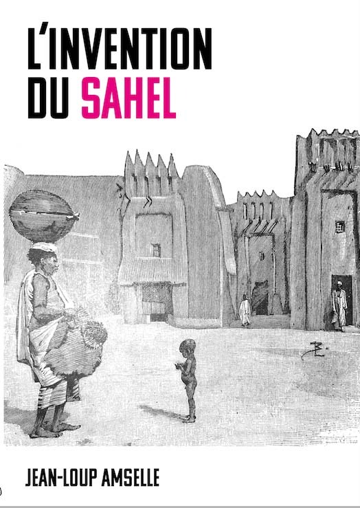 Carte L"invention du Sahel AMSELLE