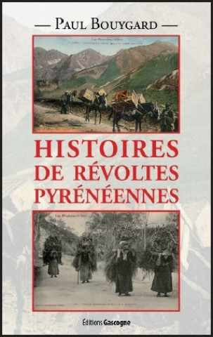 Książka Histoires de révoltes Pyrénéennes BOUYGARD