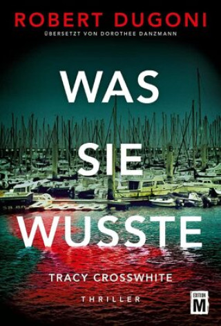 Book Was sie wusste Robert Dugoni