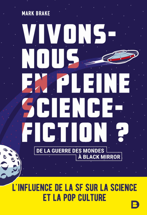 Kniha Vivons-nous en pleine science-fiction ? Brake