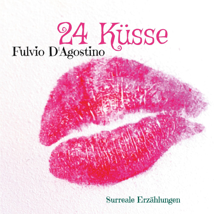 Buch 24 Kusse Fulvio D'Agostino