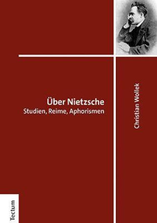 Knjiga Über Nietzsche Christian Wollek