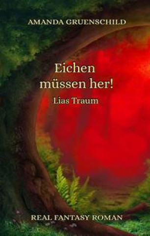 Knjiga Eichen müssen her! Teil 3 Amanda Gruenschild