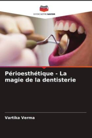 Kniha Périoesthétique - La magie de la dentisterie 