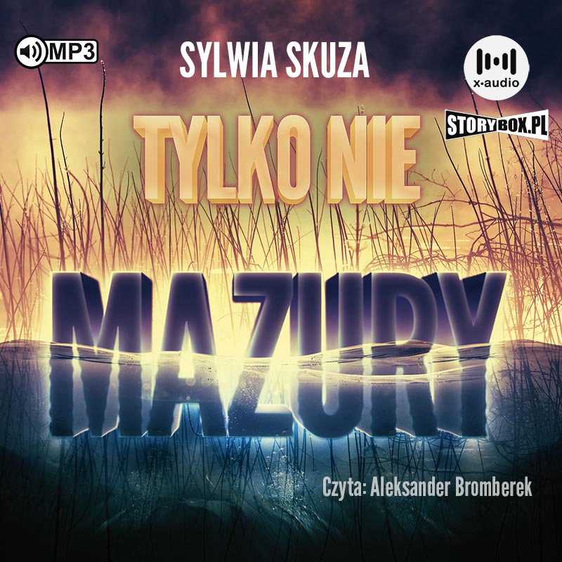 Luisterboek CD MP3 Tylko nie Mazury Sylwia Skuza