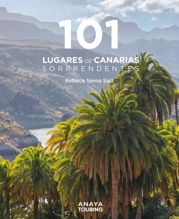 Kniha 101 Lugares de Canarias sorprendentes REBECA SERNA SAIZ