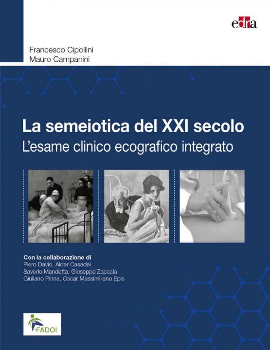 Könyv semeiotica del XXI secolo. L'esame clinico ecografico integrato Francesco Cipollini