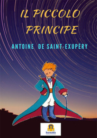 Kniha Piccolo Principe Antoine de Saint-Exupery
