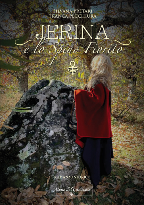 Kniha Jerina. e lo Spino Fiorito Silvana Pretari