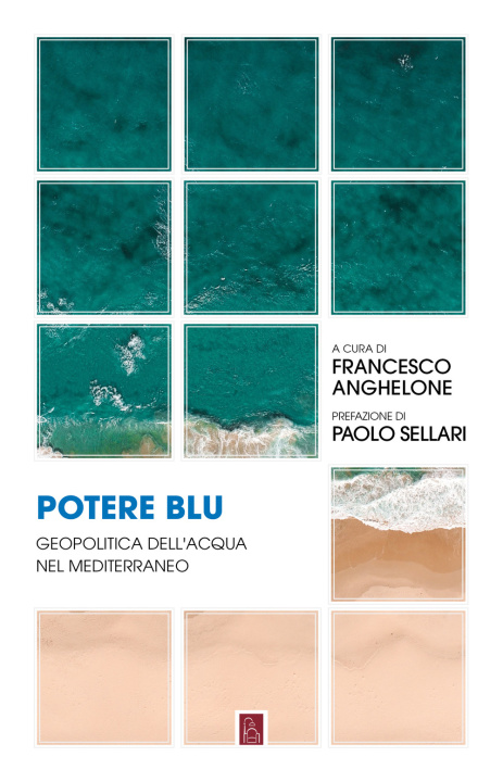 Книга Potere blu. Geopolitica dell'acqua nel Mediterraneo 