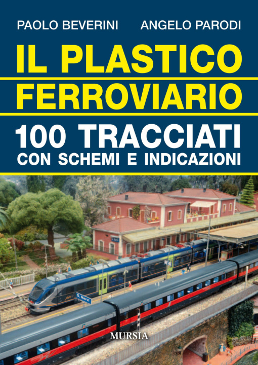 Carte plastico ferroviario. 100 tracciati con schemi e indicazioni Paolo Beverini