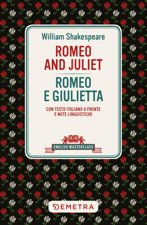 Книга Romeo and Juliet-Romeo e Giulietta. Testo italiano a fronte William Shakespeare