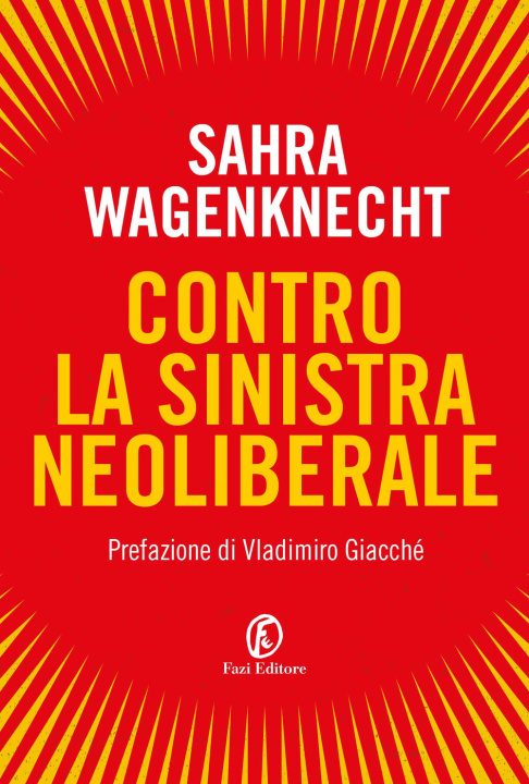 Kniha Contro la sinistra neoliberale Sahra Wagenknecht