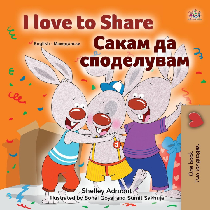 Könyv I Love to Share (English Macedonian Bilingual Book for Kids) Kidkiddos Books