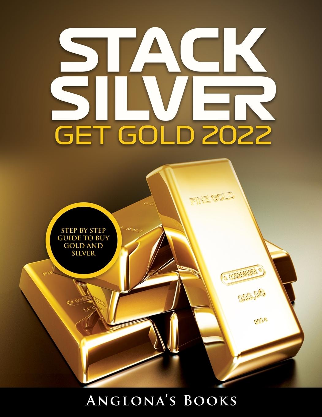 Libro Stack Silver Get Gold 2022 Anglona's Books