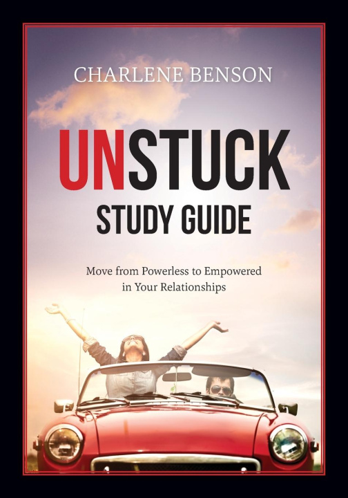 Knjiga Unstuck Study Guide Charlene Benson