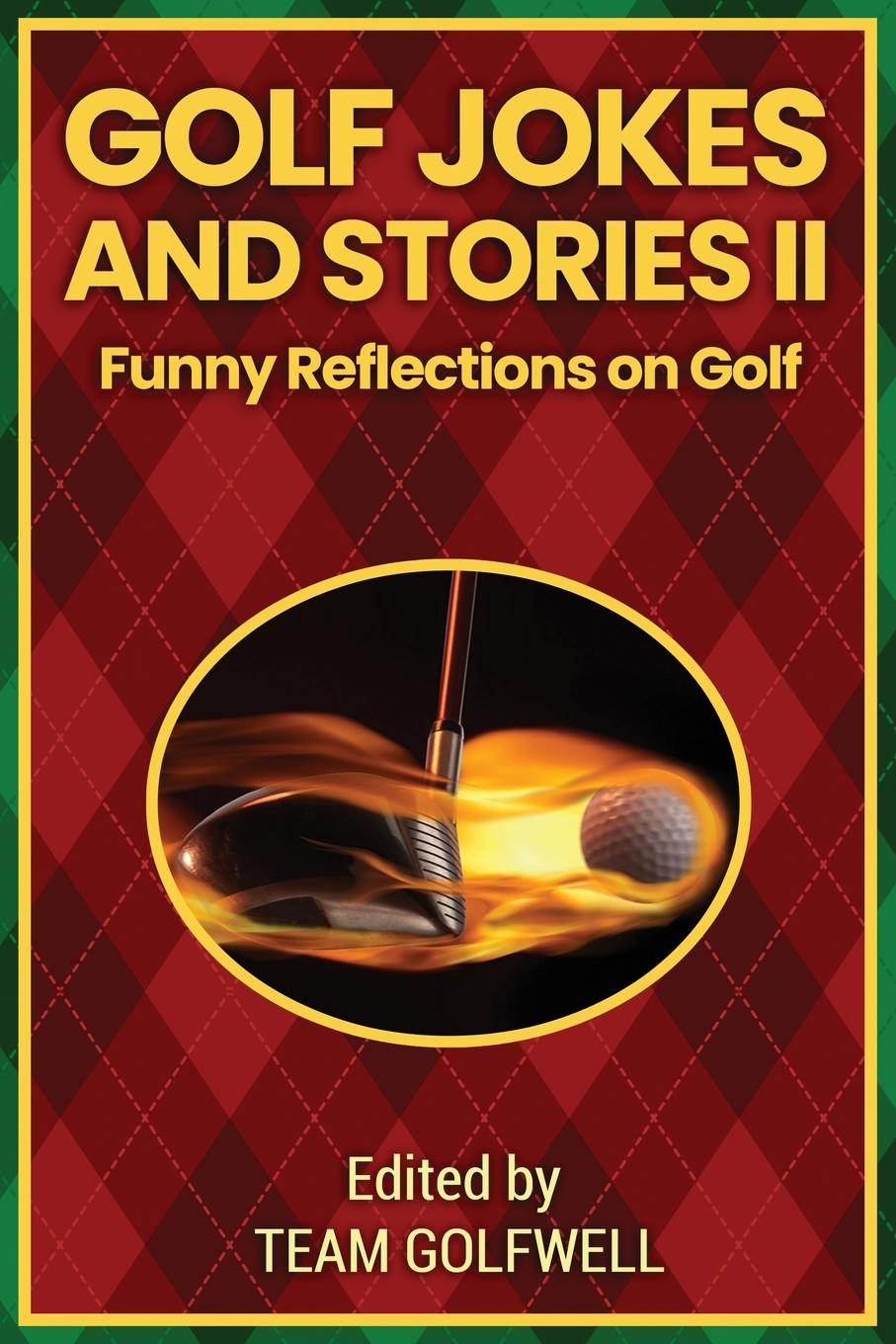 Knjiga Golf Jokes and Stories II Team Golfwell