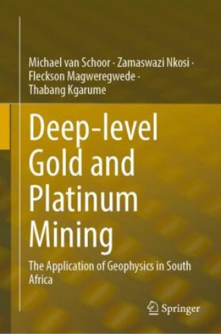 Book Deep-Level Gold and Platinum Mining Michael van Schoor