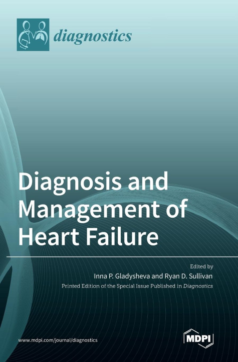 Kniha Diagnosis and Management of Heart Failure Ryan D. Sullivan