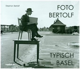 Kniha Foto Bertolf - typisch Basel Stephan Bertolf