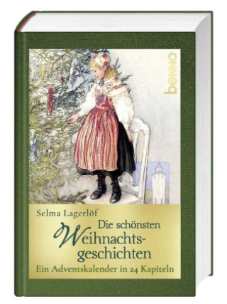 Könyv Die schönsten Weihnachtsgeschichten Selma Lagerlöf