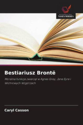 Книга Bestiariusz Brontë Caryl Casson