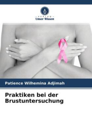 Книга Praktiken bei der Brustuntersuchung 