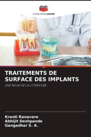 Knjiga TRAITEMENTS DE SURFACE DES IMPLANTS Abhijit Deshpande