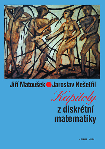 Kniha Kapitoly z diskrétní matematiky Jiří Matoušek