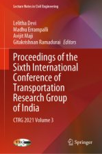 Proceedings of the Sixth International Conference of Transportation Research Group of India