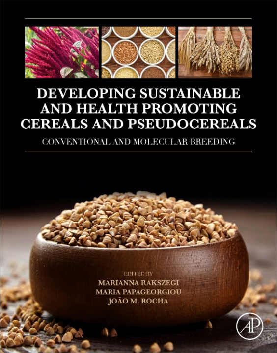 Boek Developing Sustainable and Health Promoting Cereals and Pseudocereals Mariana Rakszegi