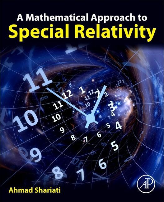 Könyv Mathematical Approach to Special Relativity Ahmad Shariati